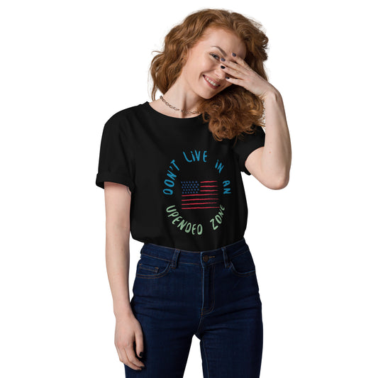 UPENDED UNISEX ORGANIC COTTON T-SHIRT DON'T LIVE IN AN UPENDED ZONE